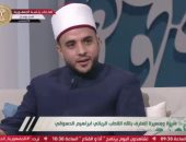 أستاذ بجامعة الأزهر: الشيخ إبراهيم الدسوقى وصل لمكانته وكراماته بالتجرد التام لله