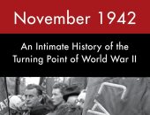 نوفمبر 1942.. كتاب بيتر إنجلند يبرز شهور التحول في الحرب العالمية الثانية