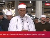 قناة الحياة تنقل صلاة التراويح من مسجد الحسين.. والشيخ الطاروطى يؤم المصلين