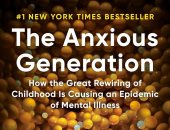 كتاب أثار ضجة.. "الجيل القلق" يحذر من هواتف تدمر الصحة العقلية للأطفال