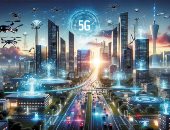 مصر تبدأ عصر 5G.. نقلة نوعية فى الاتصالات وتعزيز المدن الذكية