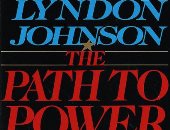 ضمن أفضل 100 كتاب فى القرن الـ 21.. سنوات ليندون جونسون فى السلطة