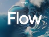 Google Flow.. كل ما تحتاج معرفته عنها وكيفية استخدامها