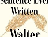 كتاب جديد فى قائمة نيويورك تايمز للكتب الأكثر مبيعا.. أعظم جملة مكتوبة