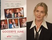 كيت وينسلت تكشف لليوم السابع تفاصيل Goodbye June.. تؤكد: ذكرنى برحيل أمى
