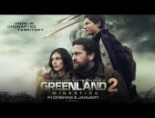دور العرض تستقبل فيلم Greenland 2: Migration يوم 9 يناير 