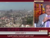 طارق فهمي: إسرائيل مستمرة فى عملها العسكرى وتهديدات محتملة لتفاقم الوضع بلبنان