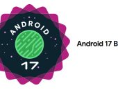 جوجل تطرح التحديث التجريبى الأول من Android 17 QPR1