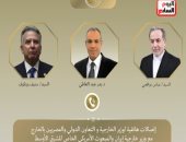 تفاصيل الاتصالات الأخيرة لوزير الخارجية لبحث تطورات المفاوضات