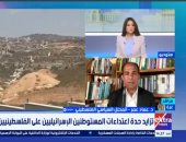 باحث فلسطيني: الاستيطان الإسرائيلي يستهدف تغيير جغرافيا الضفة