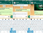 "واتس آب" يطلق ميزة جديدة لمستخدمى الأندرويد لاقتباس الرسائل المميزة