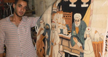 بالصور.. فى ورشة "سيد كحيل" الشوارع و"التابلوهات" التاريخية تتحول إلى سجاد يدوى فاخر.. نقل أسرار المهنة من "بنى سويف" إلى القاهرة.. وطورها بأول نول متنقل يمثل مصر فى الخارج