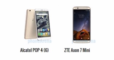 أبرز الفروق بين هاتفى "ZTE Axon 7 Mini" و"Alcatel POP 4 "6