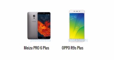 بالمواصفات.. أبرز الفروق بين هاتفى MEIZU PRO 6 PLUS وOPPO R9s Plus