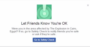 بعد تفعيلها عقب حادث المنيا.. يعنى إيه فيس بوك Safety Check؟