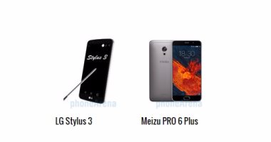 بالمواصفات .. أبرز الفروق بين هاتفى LG STYLUS 3 و Meizu PRO 6 Plus