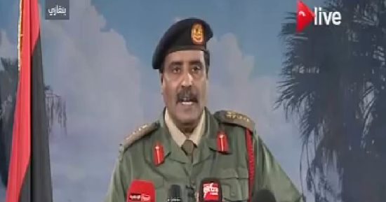 المتحدث العسكرى الليبى يعلن بدء عملية جوية برأس لانوف ضد الإرهابيين