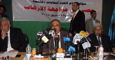 النقابات المهنية ترفع شعار  مصر فى مواجهة الإرهاب