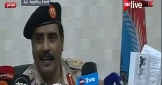 المتحدث باسم الجيش الليبى يعرض وثائق عن التدخل القطرى لدعم الإرهاب بليبيا