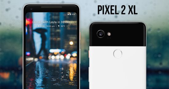 جوجل تكشف عن هاتف بكسل 2XL بشاشة 6 بوصة
