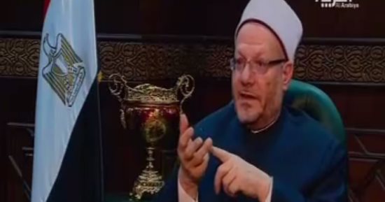 مفتى الجمهورية: نسبة الإلحاد فى البلاد ارتفعت بعد حكم الإخوان