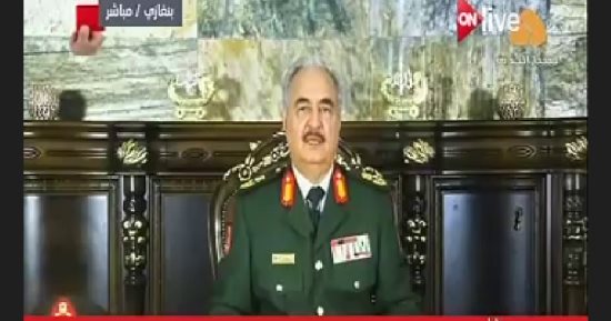 حفتر: الجيش الليبى لن يخضع لأى جهة غير منتخبة من الشعب
