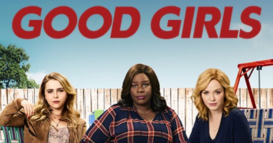Good Girls ربات بيوت يائسات يخاطرن لتغيير حياتهن  