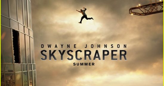 شاهد بوستر فيلم "Skyscraper" المقرر عرضه يوليو المقبل