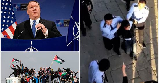 صور العالم هذا المساء.. "الشباب الثائر" يجتازون سياج الاحتلال الفاصل بين غزة والأراضى المحتلة.. مسلح بسكين يقتل 7 طلاب ويصيب 12 آخرين فى مدرسة بالصين..وزير خارجية أمريكا يحذر تركيا من شراء صواريخ إس 400 الروسية