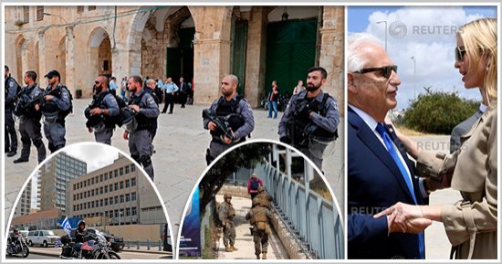 إسرائيل تحول القدس ثكنة عسكرية قبل ساعات من نقل السفارة الأمريكية × 20 صورة.. إيفانكا وزوجها يشاركان فى الحفل بحضور ممثلى 32 دولة.. فلسطين تجرى اتصالات دولية للتصدى للقرار .. ودعوات للتظاهر وإضراب تجارى جزئى