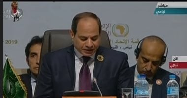 السيسى فى القمة الأفريقية: علينا السعى لتحقيق آمال شعوبنا فى التنمية  