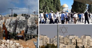 سلطات الاحتلال الإسرائيلى تستغل الأعياد اليهودية لفرض سياسة الأمر الواقع على الأراضى الفلسطينية.. وتقرير يرصد زيادة وتيرة الاستيطان فى القدس والضفة خلال عيد العرش.. وتقرر بناء 250 وحدة استيطانية جديدة