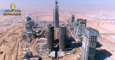 مهندس بالعاصمة الإدارية: إنجاز 18 برجا بالمرحلة الأولى.. والبرج الإيقونى الأكبر بالشرق الأوسط
