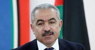 رئيس وزراء فلسطين يطالب الأمم المتحدة بالتحرك لوقف العدوان الإسرائيلى