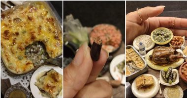 "عزة" توثق أكلات مائدة رمضان بمجسمات صلصال أصغر من عقلة الإصبع.. صور