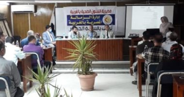 وكيل صحة الغربية يشدد على تطوير منظومة الزمالة والارتقاء بالتعليم الطبى