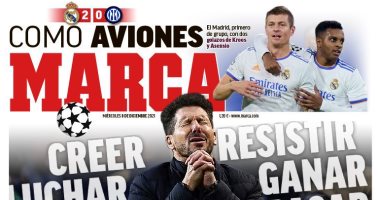 صحف إسبانيا تحتفل بتأهل قطبي مدريد إلي ثمن نهائي دوري أبطال أوروبا 