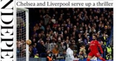 صلاح وفيلم ليفربول وتشيلسي المثير وسقوط الريال الأبرز فى صحف أوروبا