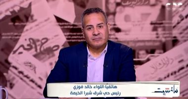 رئيس حى شرق شبرا الخيمة لـ مانشيت: نرفع ألفى طن قمامة يوميا "بدون مبالغة" 