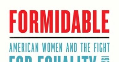 تاريخ نضال المرأة فى كتاب إليزابيث جريفيث "formidable"