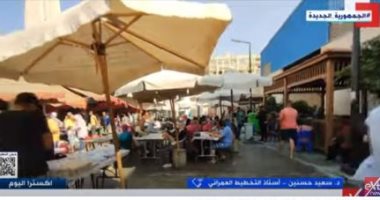 أستاذ تخطيط: تطوير الأسواق العشوائية لإعادة النسق الحضارى للأسواق المصرية