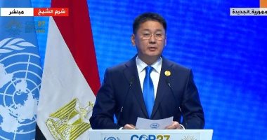 رئيس منغوليا بـ"كوب27": "الأرض أرضنا ومصدر وجودنا وعلينا التعاون المشترك"