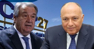 الأمم المتحدة تدعم جهود مصر.. رسائل مهمة من سامح شكرى وجوتيريش عن توصيات cop27 (إنفوجراف)
