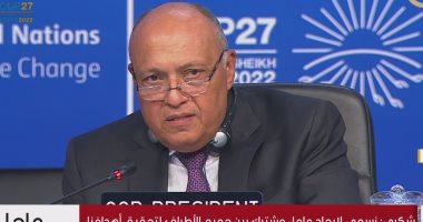 وزير الخارجية يعلن مد فعاليات مؤتمر قمة المناخ حتى الغد