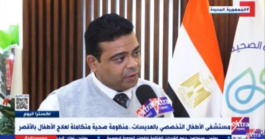 مدير مستشفيات الرعاية الصحية بالأقصر: لدينا تخصصات طبية لم تكن موجودة من قبل