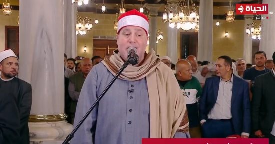 قناة الحياة تنقل صلاة التراويح من مسجد الحسين.. والشيخ حجاج هنداوي يؤم المصلين