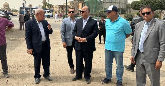 محافظ القاهرة يتفقد إزالات توسعة الدائرى وتطوير منطقة عرب اليسار بالسيدة عائشة