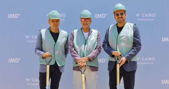 LMD تدشن حجر الأساس لـ“W Residences Cairo” و"W Cairo " بمشروعها الواعد One Ninety بالقاهرة الجديدة