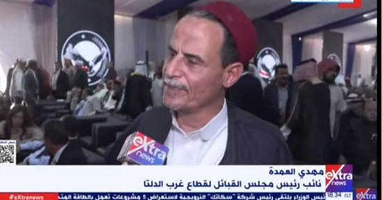 مهدى العمدة: القبائل العربية جاءت اليوم لدعم القيادة السياسية فى مسيرة البناء
