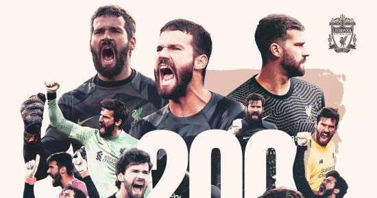 ليفربول يحتفى بمباراة أليسون بيكر رقم 200 فى الدورى الإنجليزى